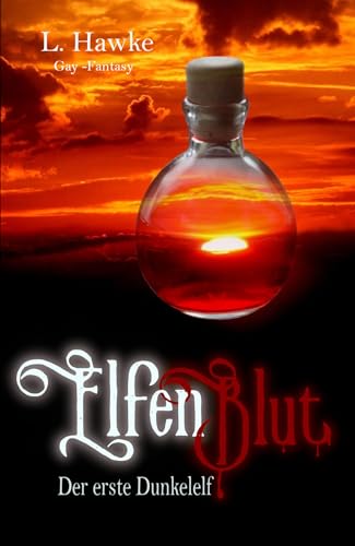 Elfenblut - Der erste Dunkelelf: Gay-Fantasy