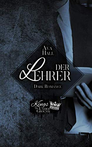 Der Lehrer (Kings of the Underground, Band 3)