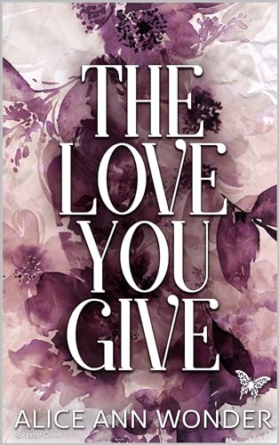 The Love You Give (Rockstar Crush 1)