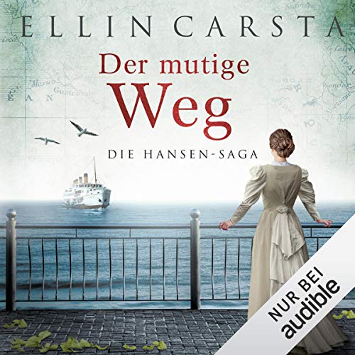 Der mutige Weg: Die Hansen-Saga 5