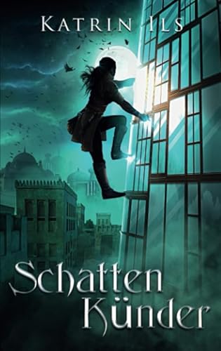 Schattenkünder: Drittes Buch der Unstern-Reihe