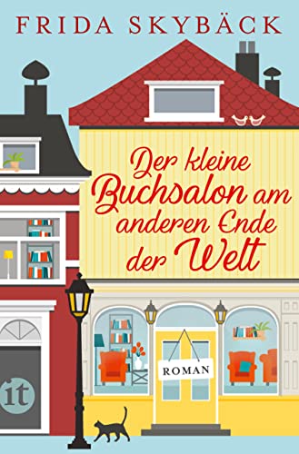 Der kleine Buchsalon am anderen Ende der Welt: Roman | Eine verschwundene Schwester, eine geheimnisvolle Kette und ein kleiner schwedischer Strandort (insel taschenbuch)