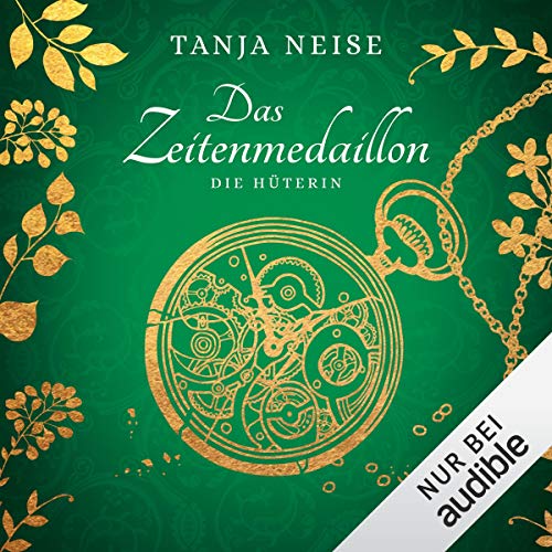 Die Hüterin: Das Zeitenmedaillon 3