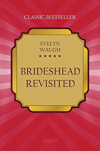 Brideshead Revisited (Classic bestseller) 