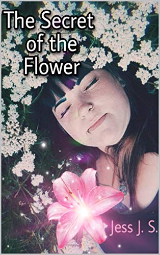 The Secret of the Flower