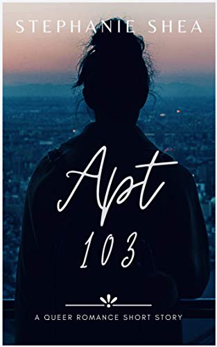 Apt 103: a queer romance short story