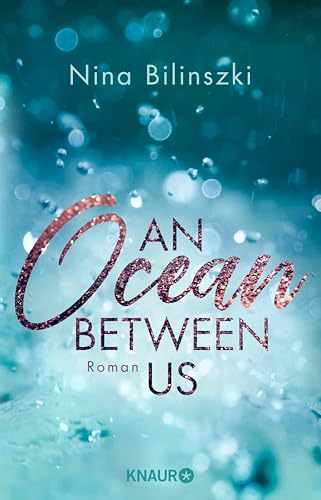 An Ocean Between Us: Roman (Between Us-Reihe 1)