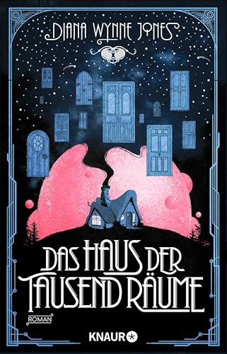 Das Haus der tausend Räume: Roman. Die magisch-romantische Fortsetzung von "Das wandelnde Schloss" (Die Howl-Saga 3)