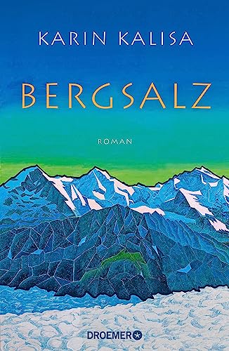 Bergsalz: Roman