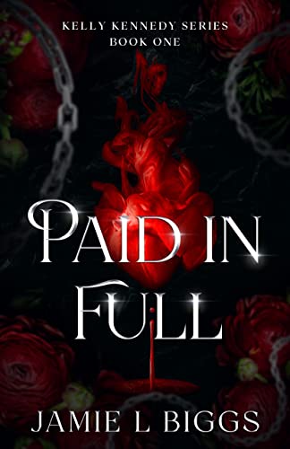 Paid in Full: A Vampire Romance Novel (Kelly Kennedy Series Book 1)