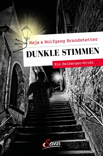 Dunkle Stimmen: Ein Meiberger-Krimi (Servus Krimi)