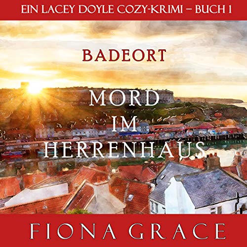Mord im Herrenhaus: Ein Lacey Doyle Cozy-Krimi - Buch 1