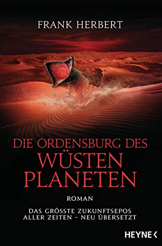 Die Ordensburg des Wüstenplaneten: Roman (Der Wüstenplanet - neu übersetzt 6)