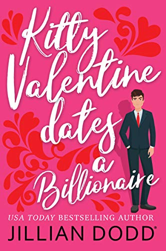 Kitty Valentine Dates a Billionaire (Kitty Valentine® Book 1)