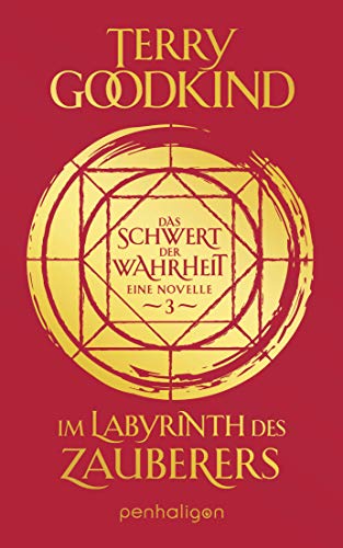Im Labyrinth des Zauberers - Das Schwert der Wahrheit: Eine Novelle (Die Kinder von D’Hara 3)