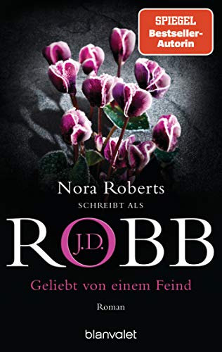 Geliebt von einem Feind: Roman (Eve Dallas 40)