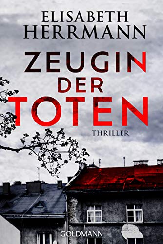 Zeugin der Toten: Thriller (Judith-Kepler-Roman 1)