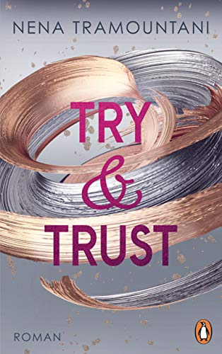 Try & Trust: Roman (Die Soho-Love-Reihe 2)