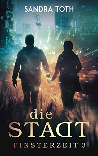 Die Stadt (Finsterzeit 3)