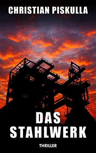 Das Stahlwerk