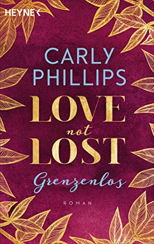 Love not Lost - Grenzenlos: Roman (Love not Lost-Serie 2)