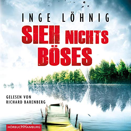 Sieh nichts Böses: Kommissar Dühnfort 8