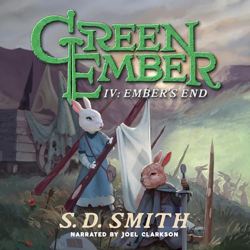 Ember's End: The Green Ember Series, Book 4