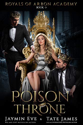 Poison Throne (Royals of Arbon Academy Book 3)