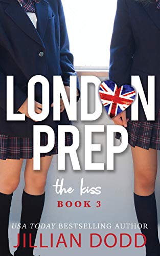 The Kiss (London Prep Book 3)