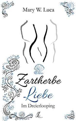 Zartherbe Liebe (2): Im Dreierlooping