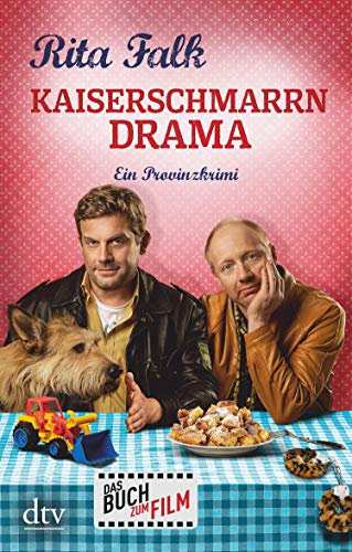 Kaiserschmarrndrama: Der neunte Fall für den Eberhofer, Ein Provinzkrimi (Franz Eberhofer 9)