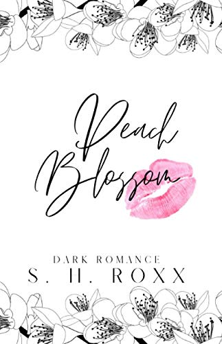 Peach Blossom: Dark Romance