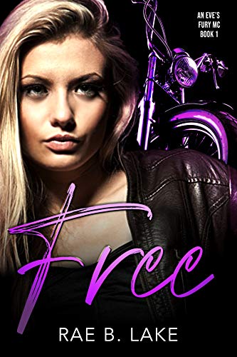 Free: An Eve's Fury MC Novel