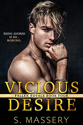 Vicious Desire (Fallen Royals Book 4)