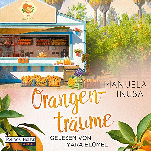Orangenträume: Kalifornische Träume 2