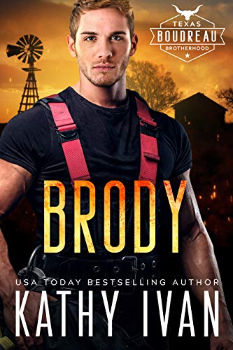 Brody (Texas Boudreau Brotherhood Book 3)