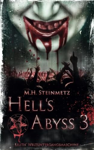 Hell's Abyss 3: Lilith' Weltuntergangsmaschine (Helly Abyss, Band 4)