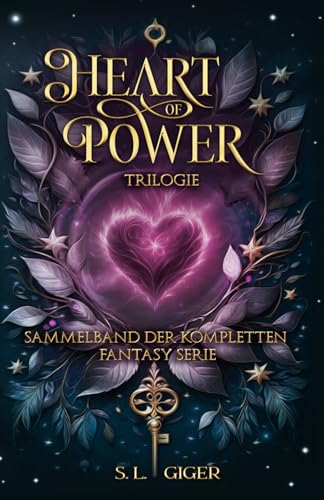 Heart of Power Trilogie: Sammelband der kompletten Fantasy Serie
