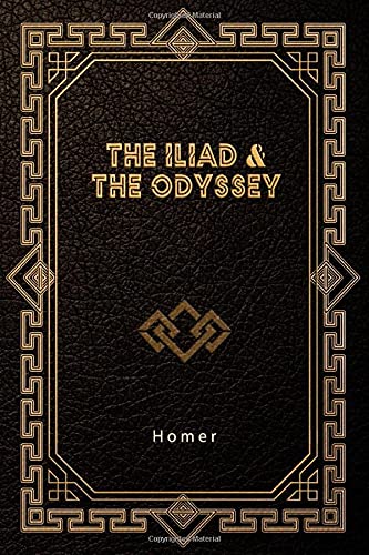 The Iliad & The Odyssey