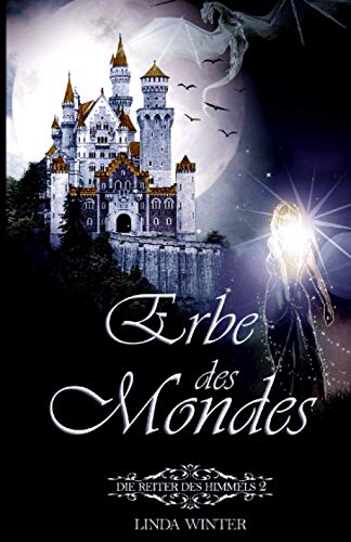 Erbe des Mondes: Die Reiter des Himmels (Band 2)