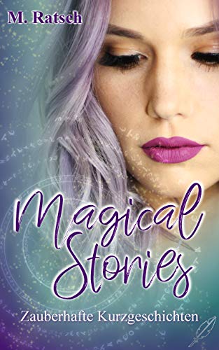 Magical Stories: Zauberhafte Kurzgeschichten
