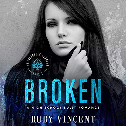 Broken: An Evergreen Academy, Book 2