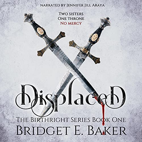 Displaced: The Birthright Series, Book 1