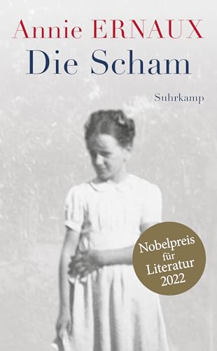 Die Scham: Nobelpreis für Literatur 2022 (Bibliothek Suhrkamp)