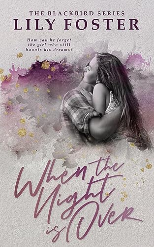 When the Night is Over (Blackbird Book 1)