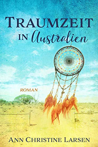Traumzeit in Australien (Moonlight Farm)