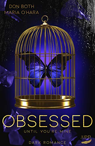 Obsessed - until you’re mine