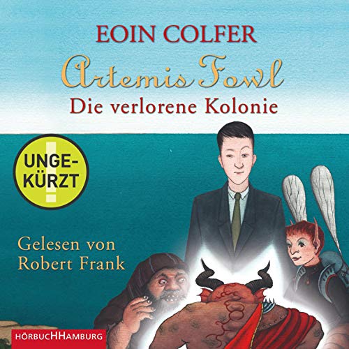 Die verlorene Kolonie: Artemis Fowl 5