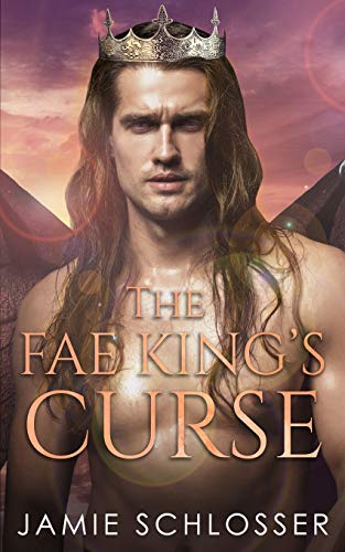 The Fae King's Curse (Between Dawn and Dusk, Band 1)