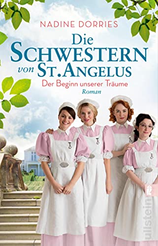 Die Schwestern von St. Angelus - Der Beginn unserer Träume: Roman (Lovely Lane 1)